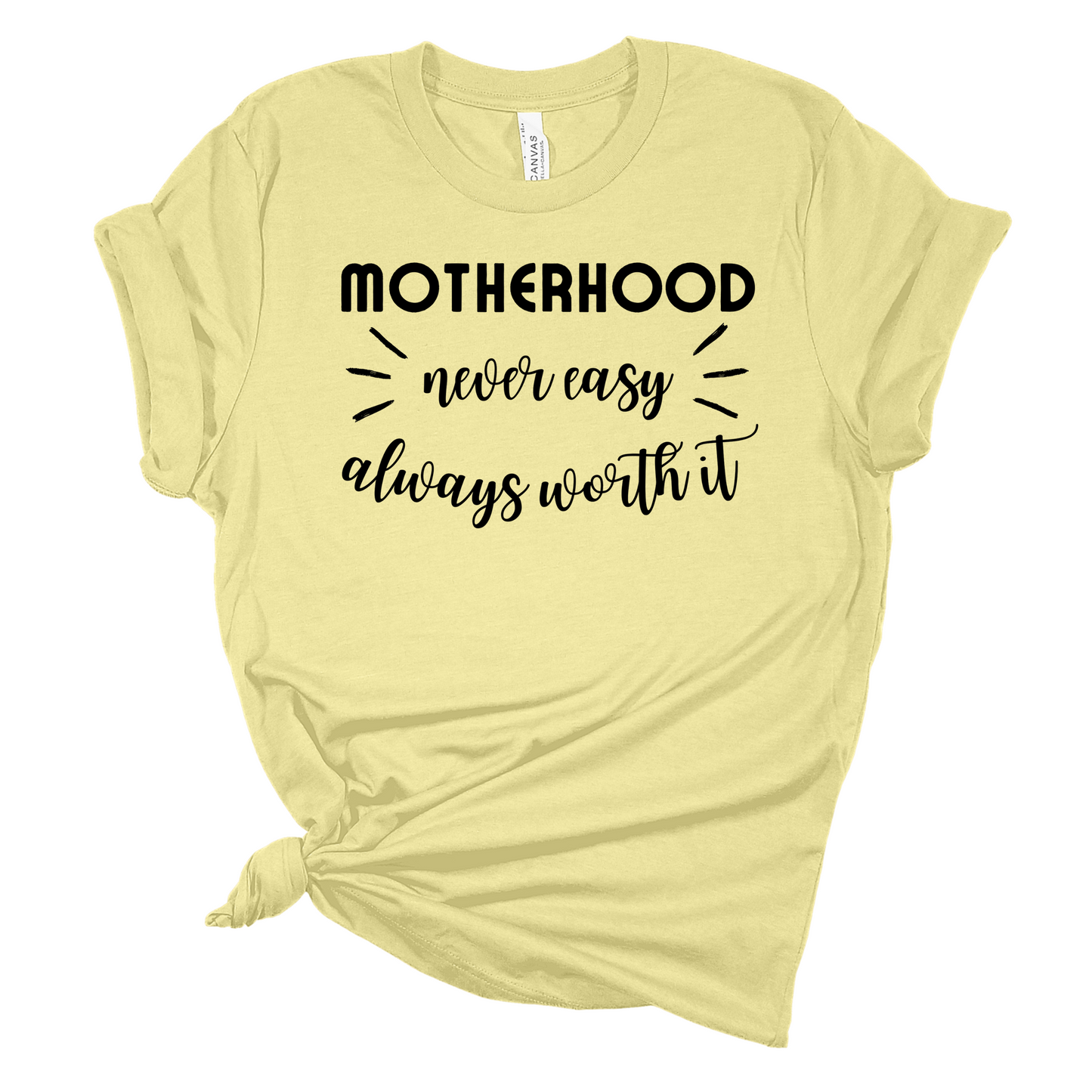 Motherhood - Always Worth it