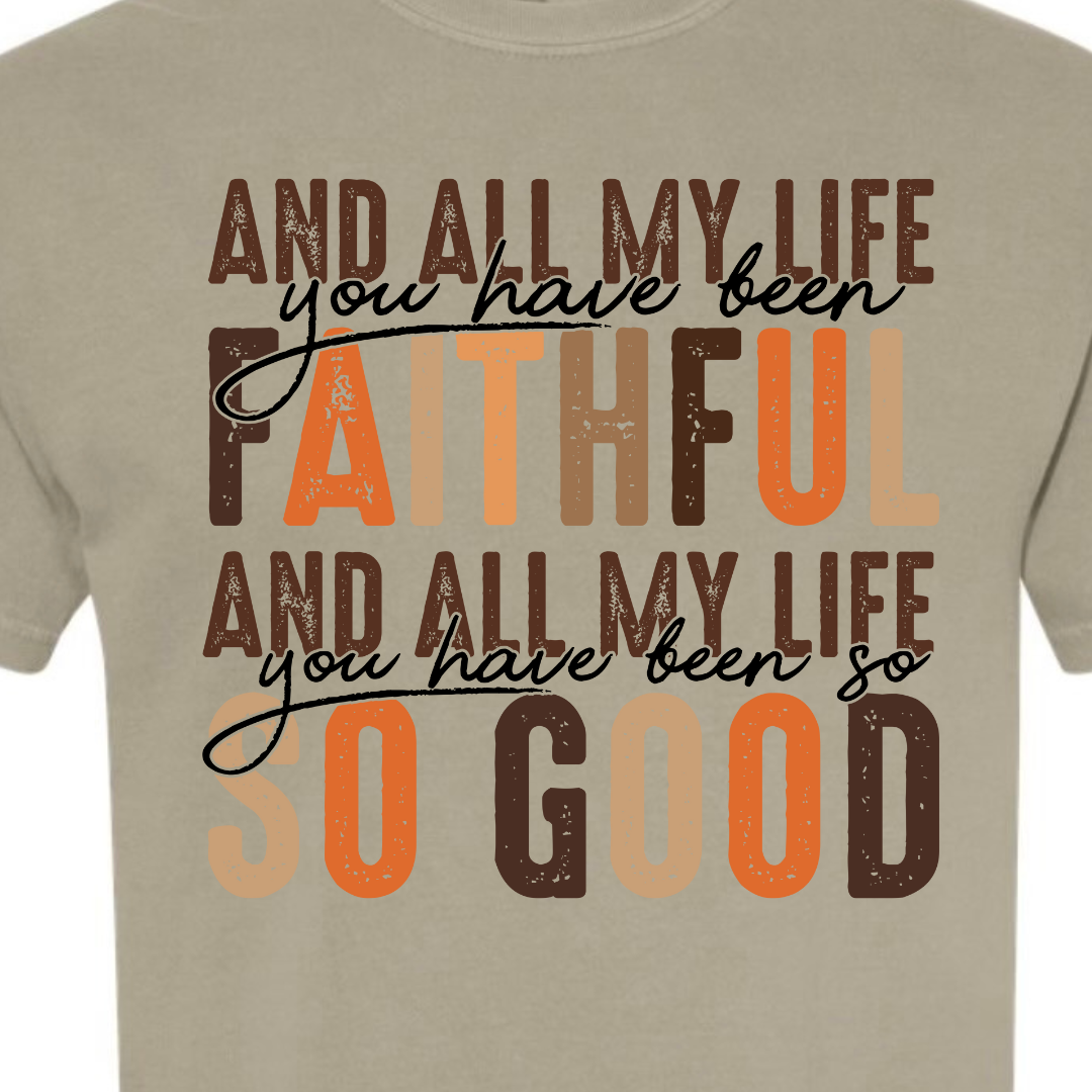 Faithful and Good - Fall Shirt